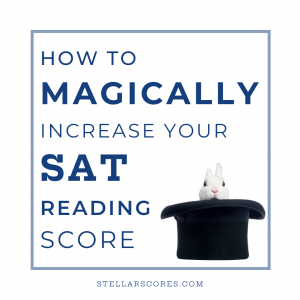 How to magically increase your SAT reading score